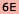 6E