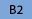 B2
