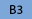 B3