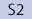 S2