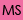 MS